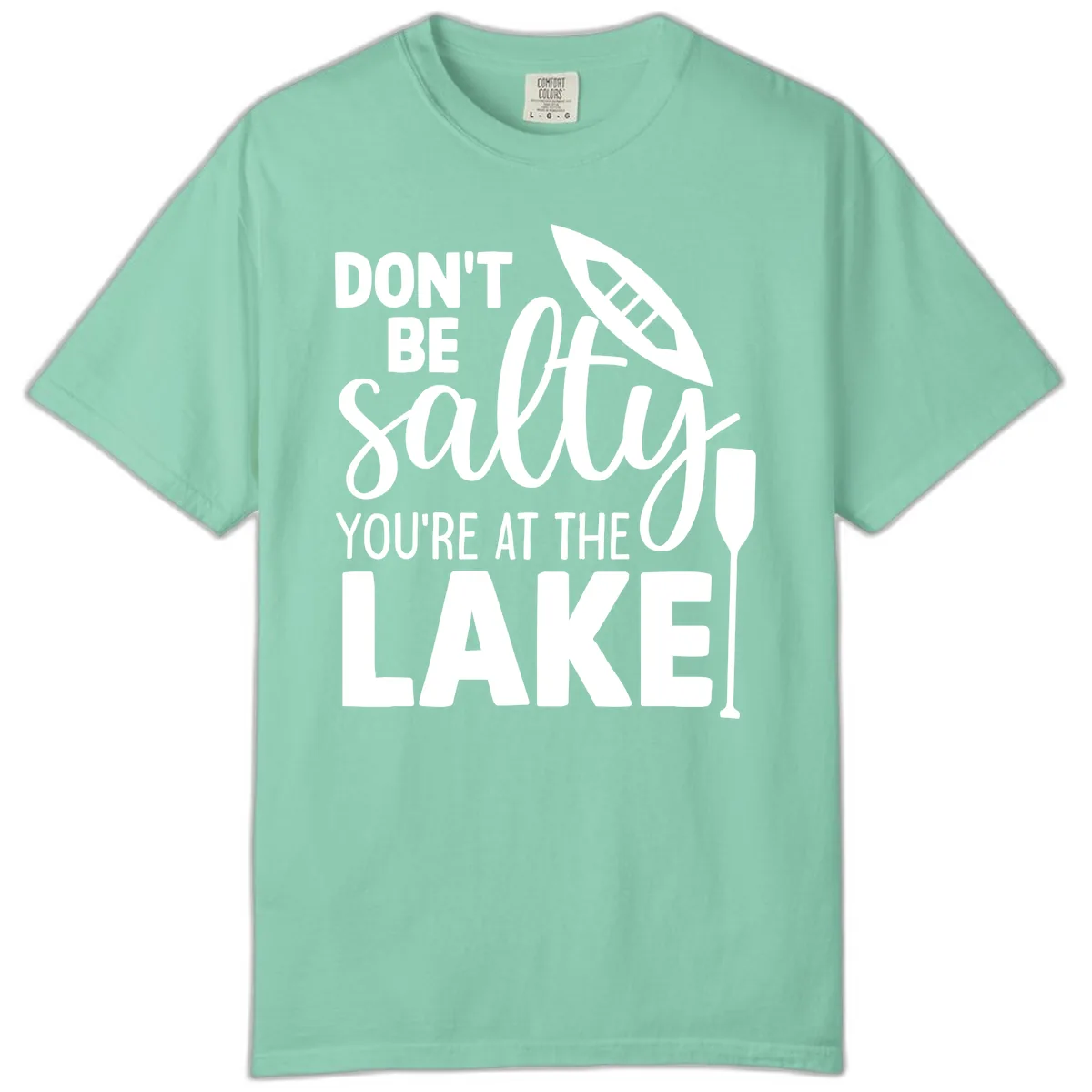 Don't Be Salty You're At The Lake Comfort Color in Island Reef