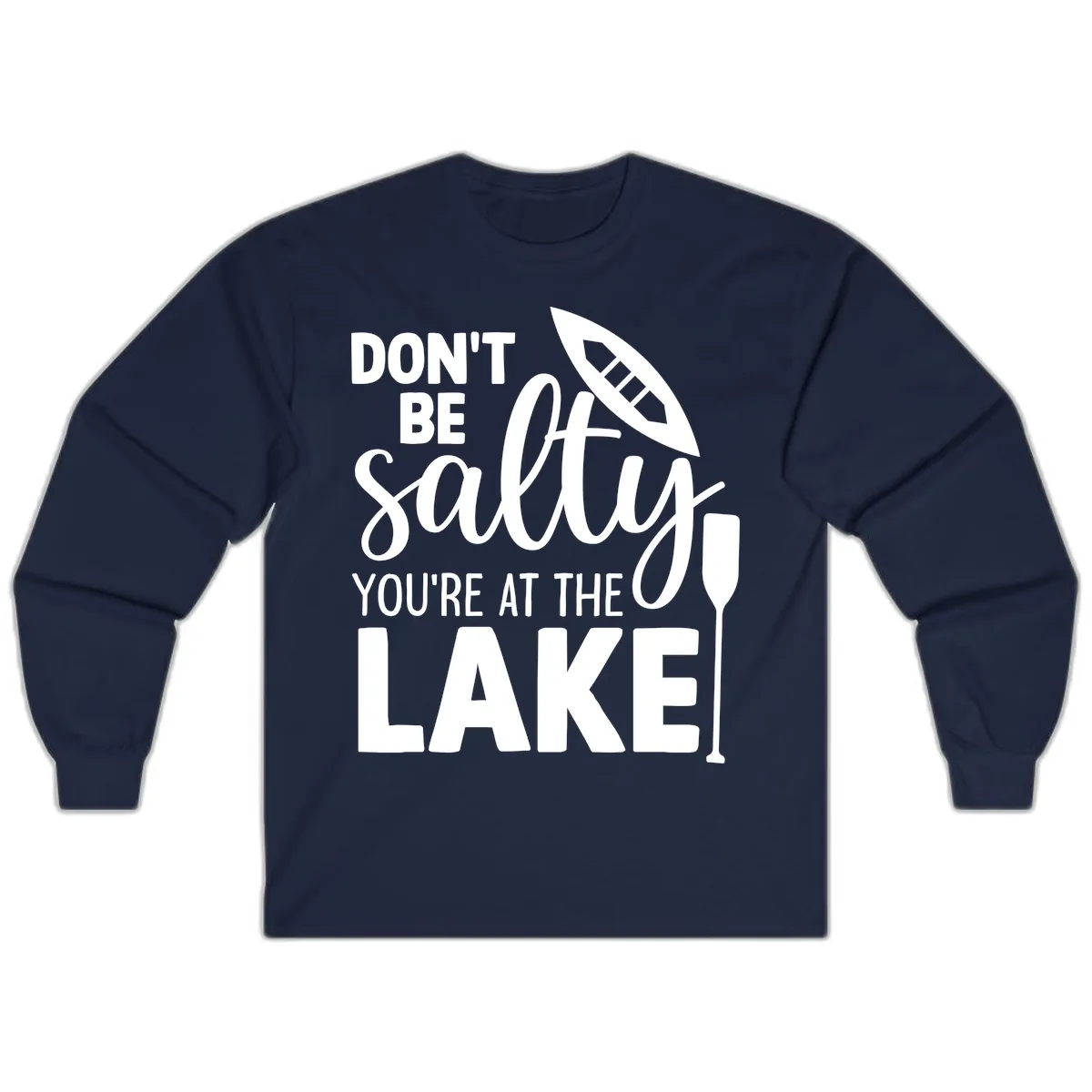 Don't Be Salty You're At The Lake Long Sleeve in Navy