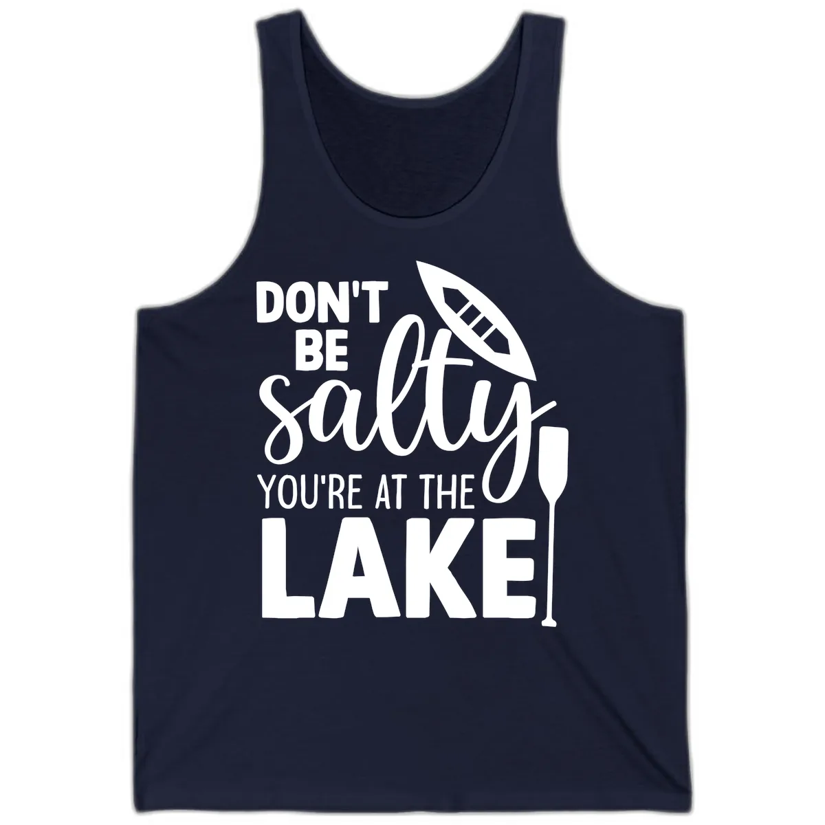 Don't Be Salty You're At The Lake Tank in Navy