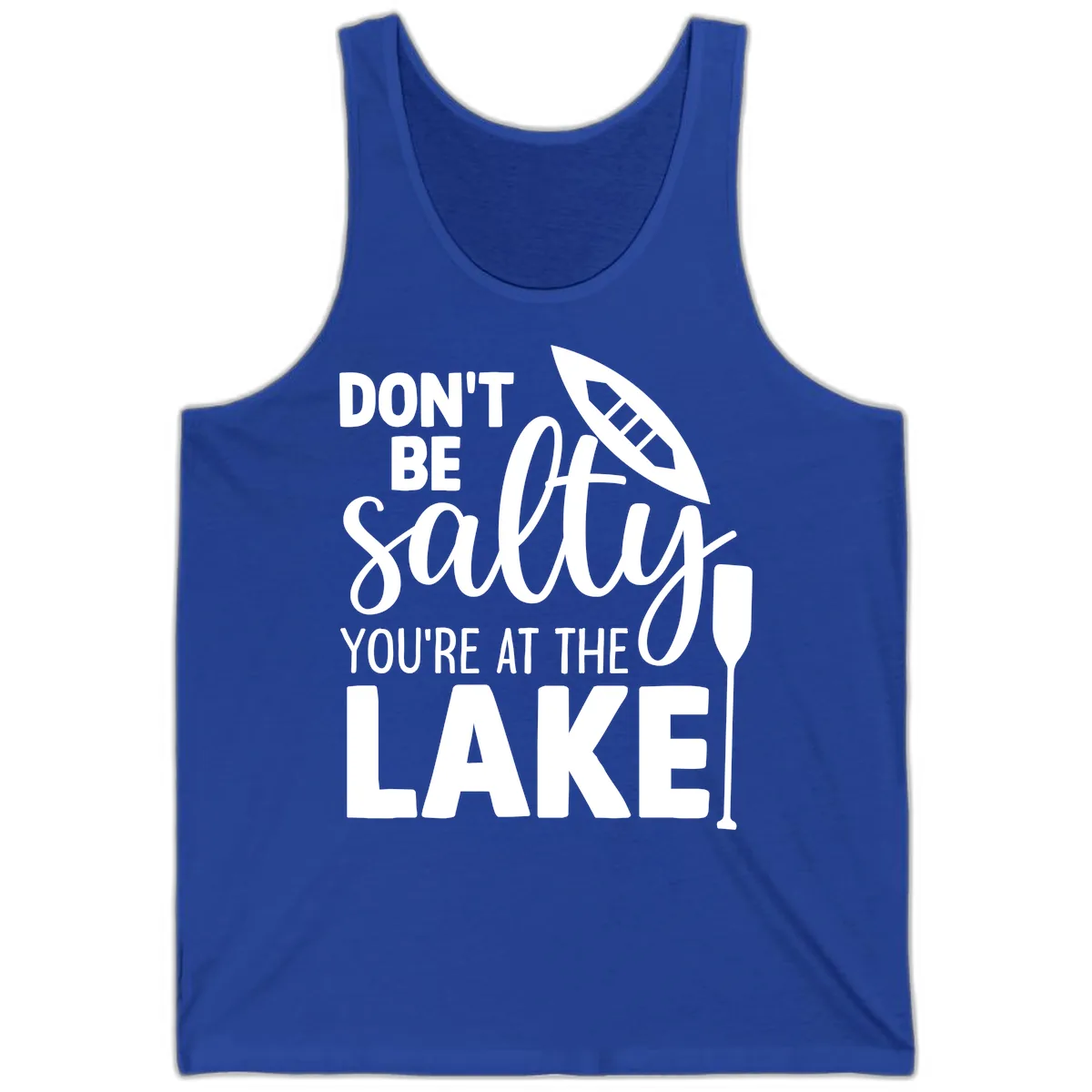 Don't Be Salty You're At The Lake Tank in True Royal