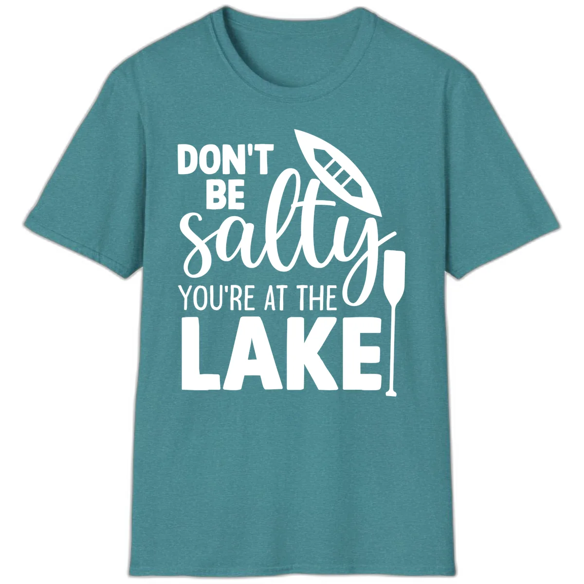 Don't Be Salty You're At The Lake T-Shirt in Heather Galapagos Blue