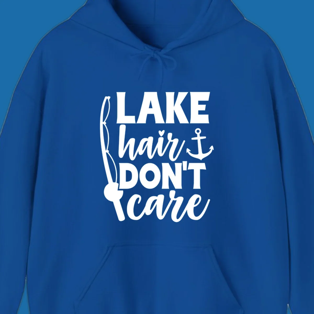 Lake Hair Don't Care text with fishing rod and anchor graphic.