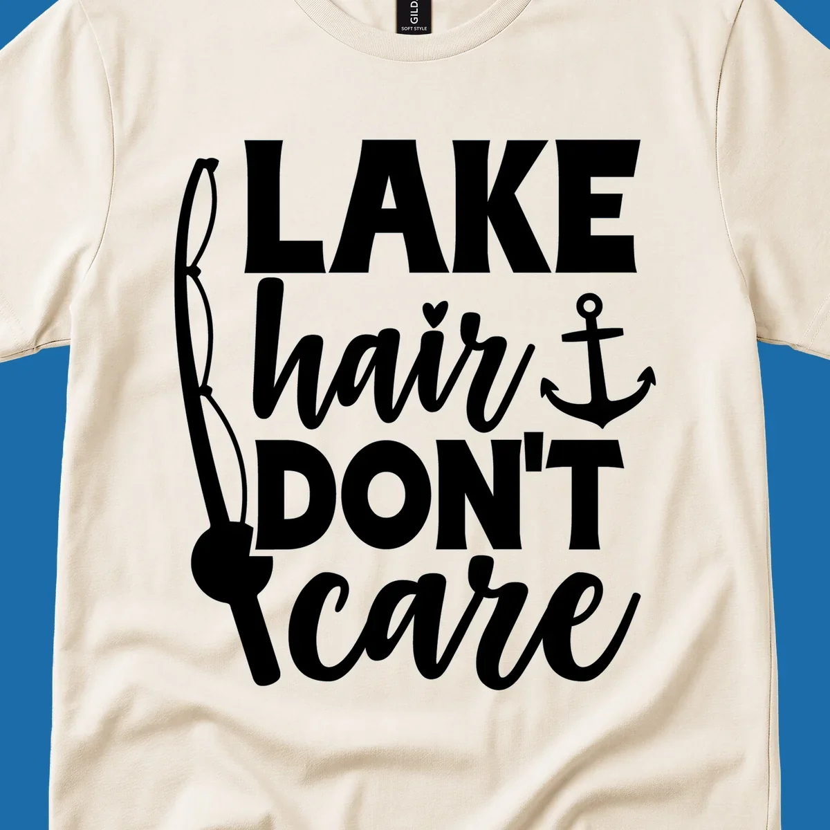 Lake Hair Don't Care text with fishing rod and anchor graphic.