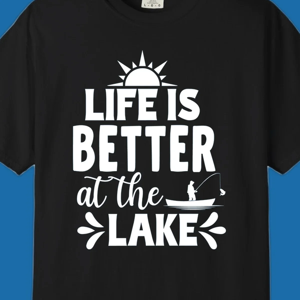 Life is better at the lake design with sun, fisherman, and fish.
