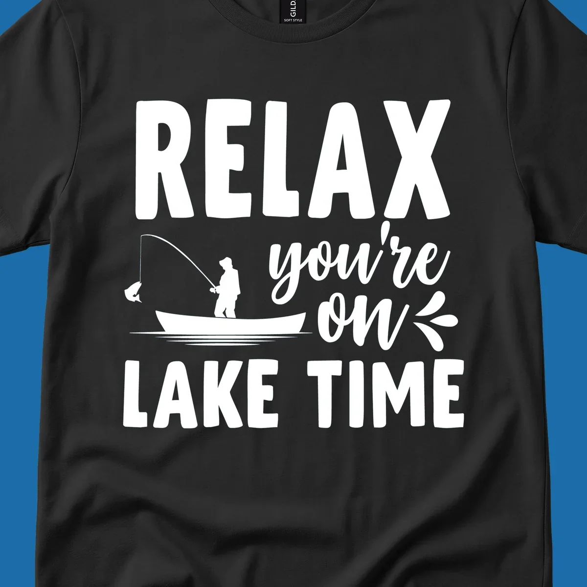Relax you're on lake time fishing graphic with fisherman in boat catching fish.