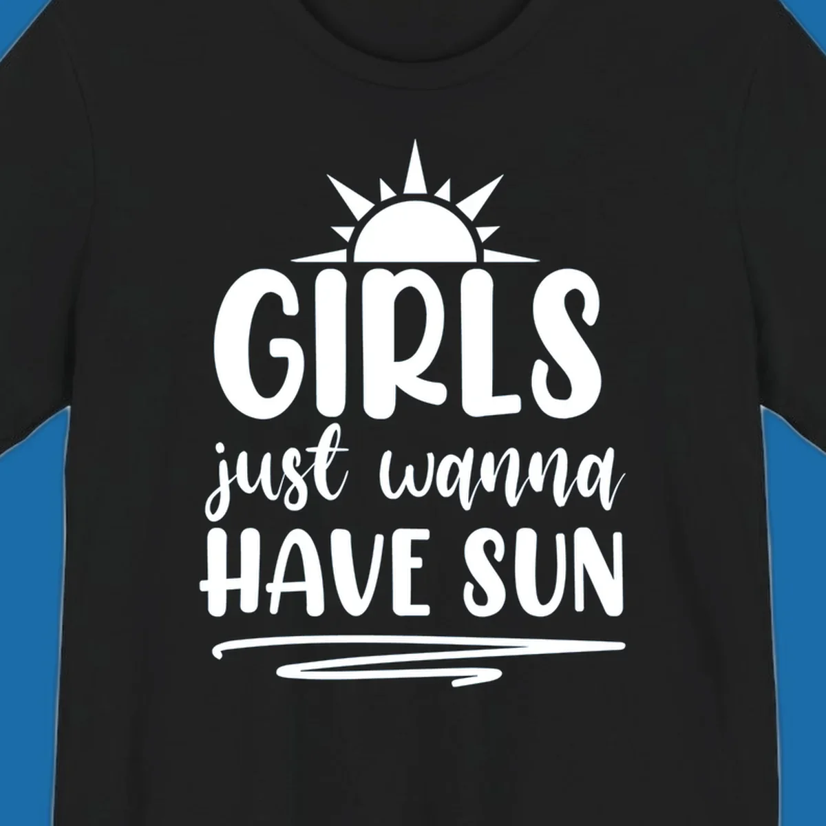 Girls just wanna have sun text and sun graphic for summer lake days.