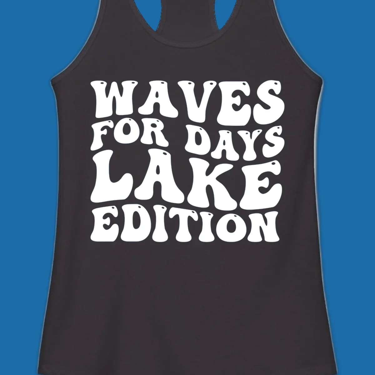 Retro bubbly white text: Waves For Days Lake Edition on black background.