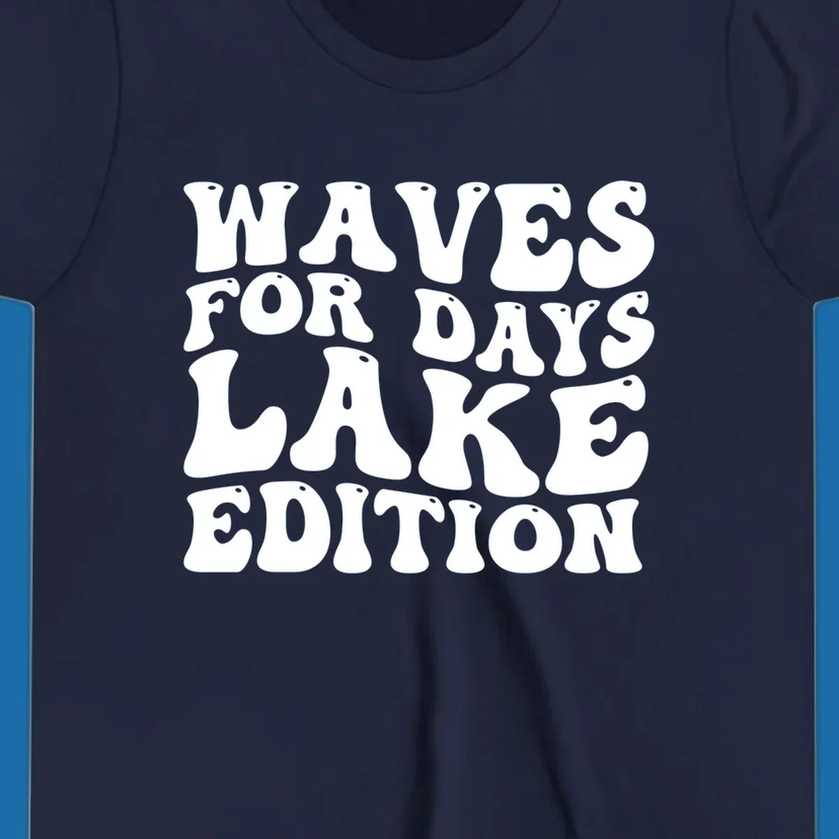 Retro bubbly white text: Waves For Days Lake Edition on black background.