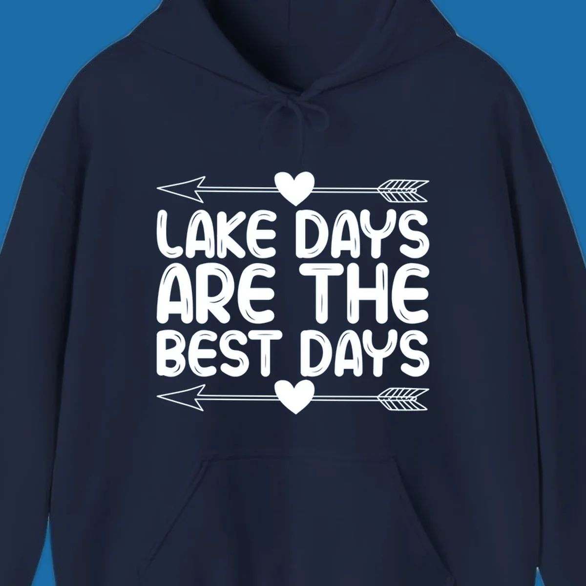 White text 'LAKE DAYS ARE THE BEST DAYS' with arrows and hearts.