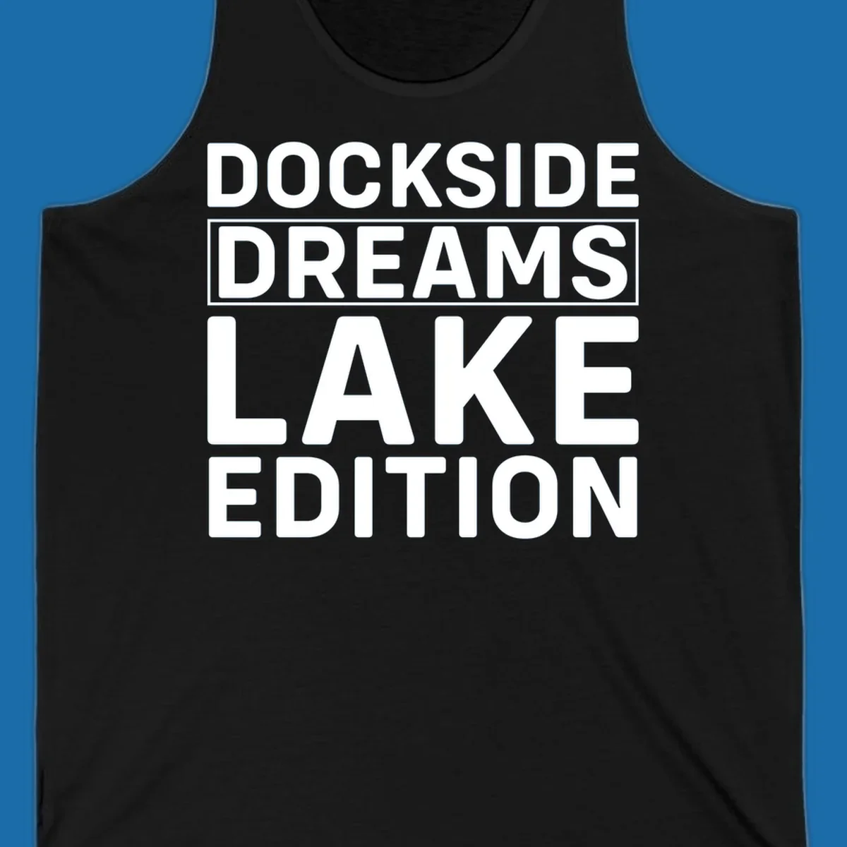 Dockside Dreams Lake Edition text design in bold white lettering.
