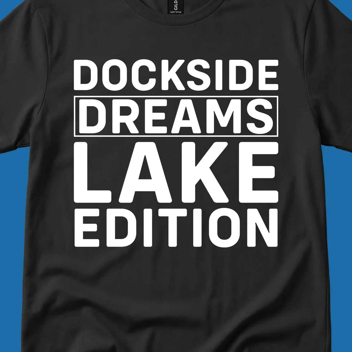 Dockside Dreams Lake Edition text design in bold white lettering.