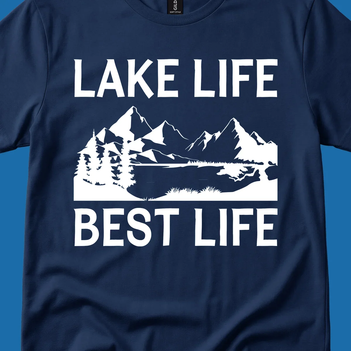 Lake life best life mountain scene with pine trees and lake