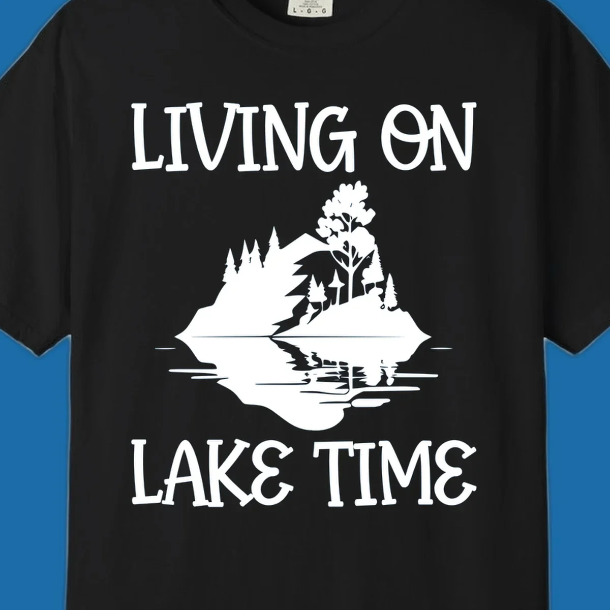 Living on lake time design with island trees mountains and water reflection.