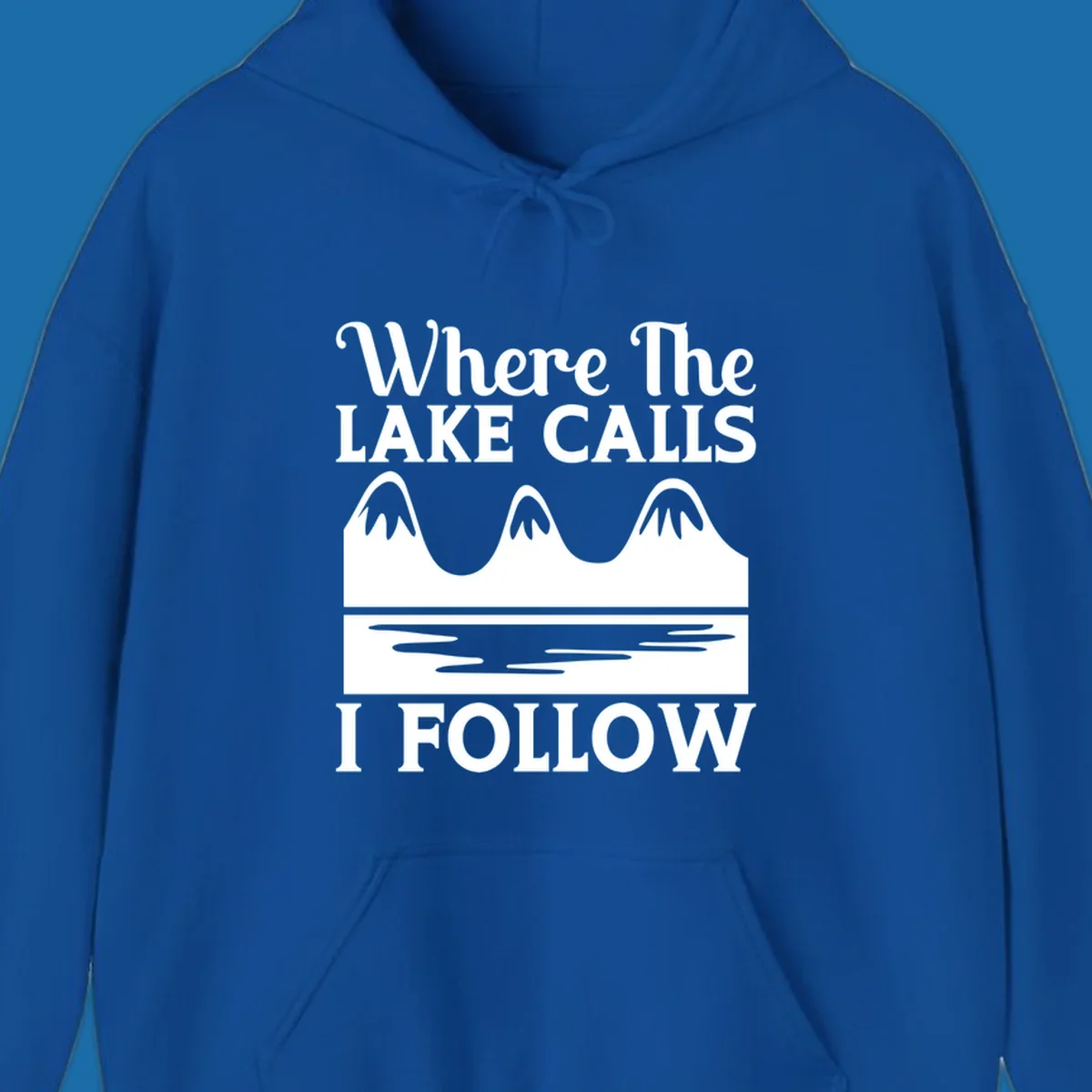 Mountains and lake graphic with text 'Where The LAKE CALLS I FOLLOW'.