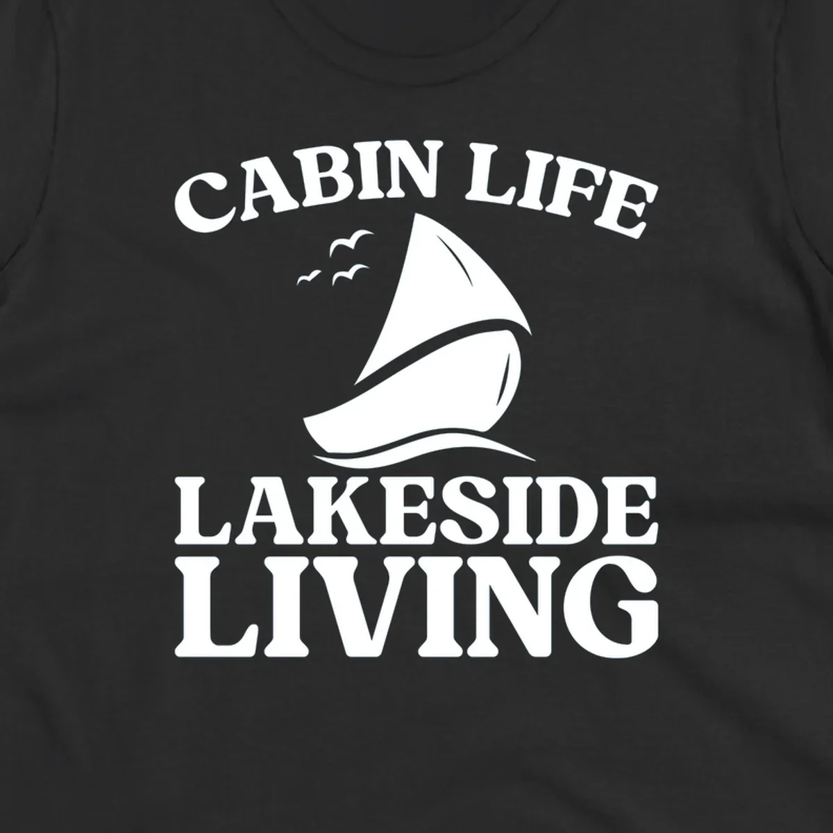 Cabin Life Lakeside Living sailboat graphic