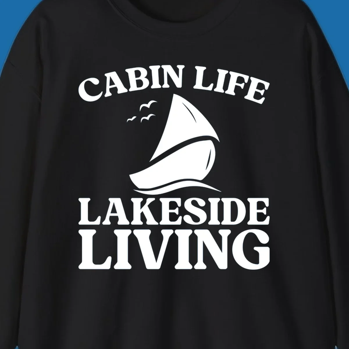 Cabin Life Lakeside Living sailboat graphic