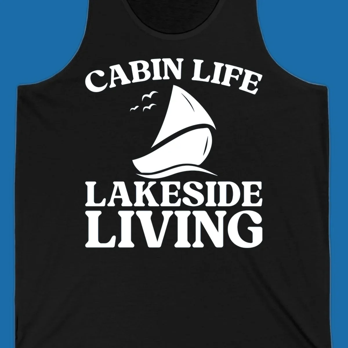 Cabin Life Lakeside Living sailboat graphic