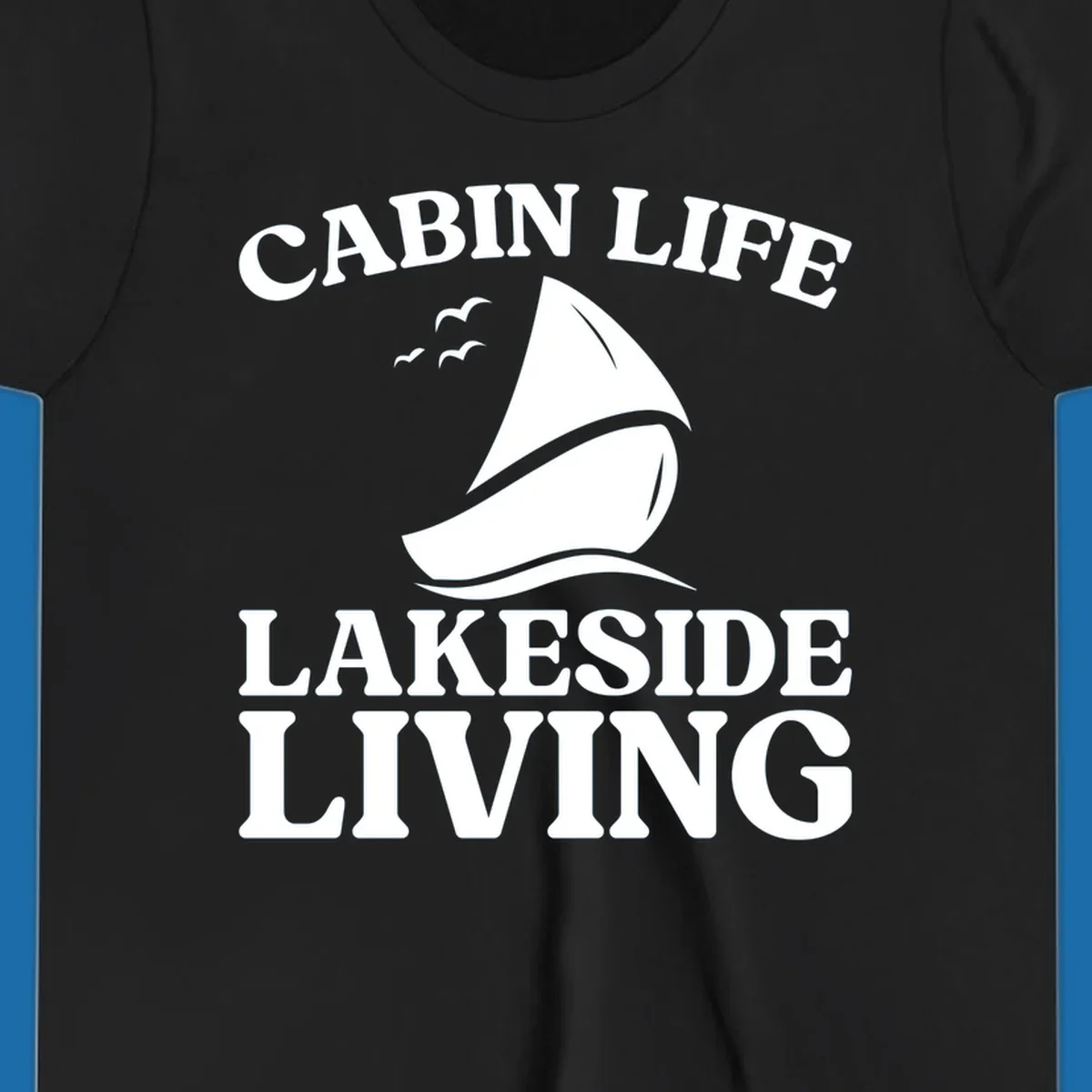 Cabin Life Lakeside Living sailboat graphic