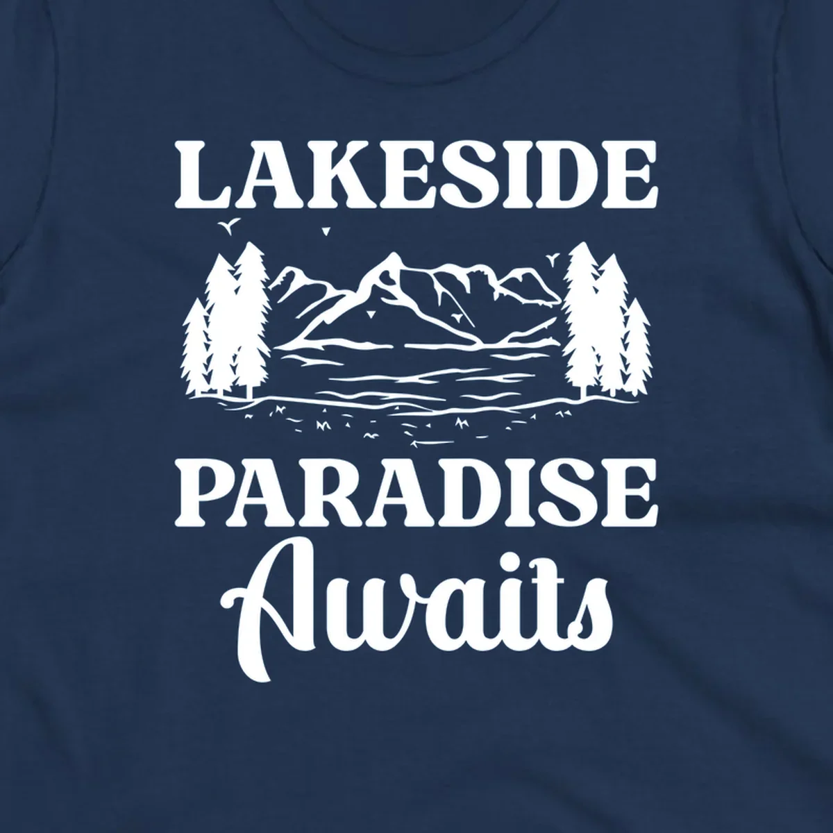 Lakeside Paradise Awaits text with mountain and tree graphic