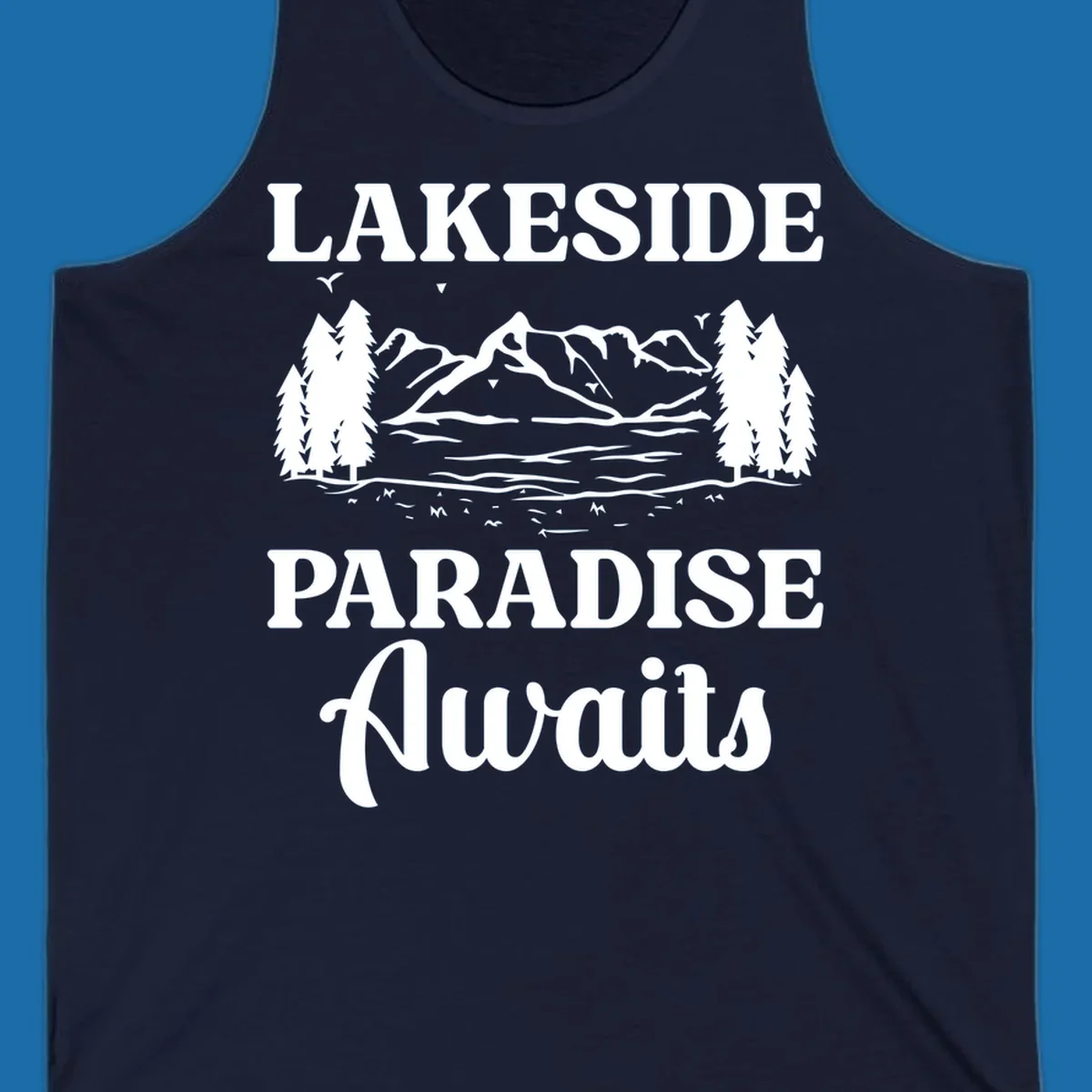 Lakeside Paradise Awaits text with mountain and tree graphic