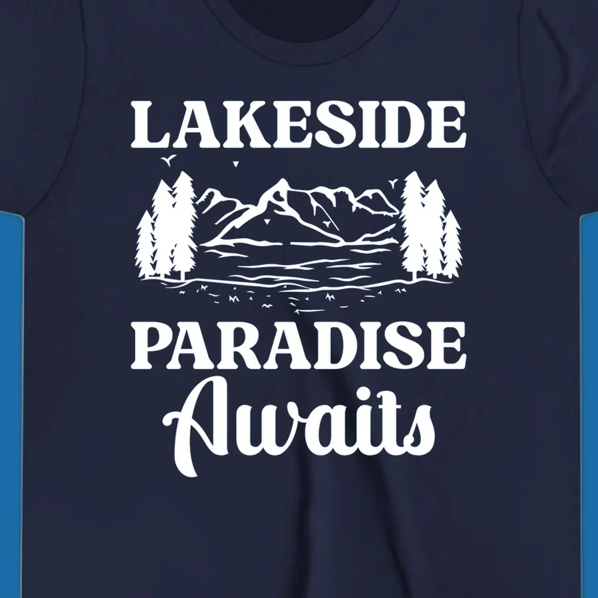 Lakeside Paradise Awaits text with mountain and tree graphic