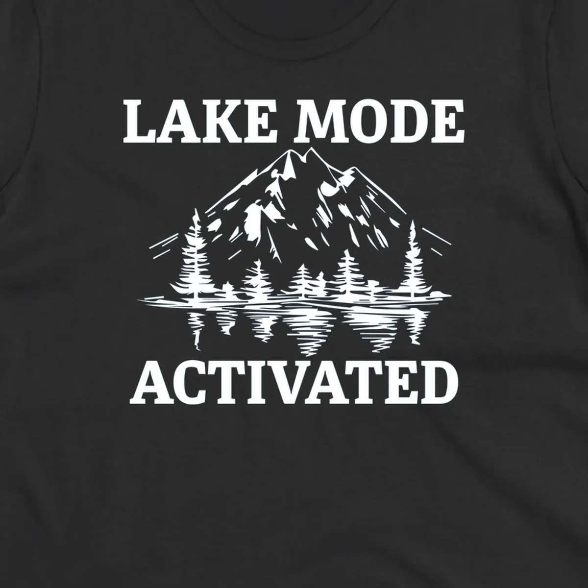 Lake Mode Activated text with mountain, pine trees, and lake reflection graphic.
