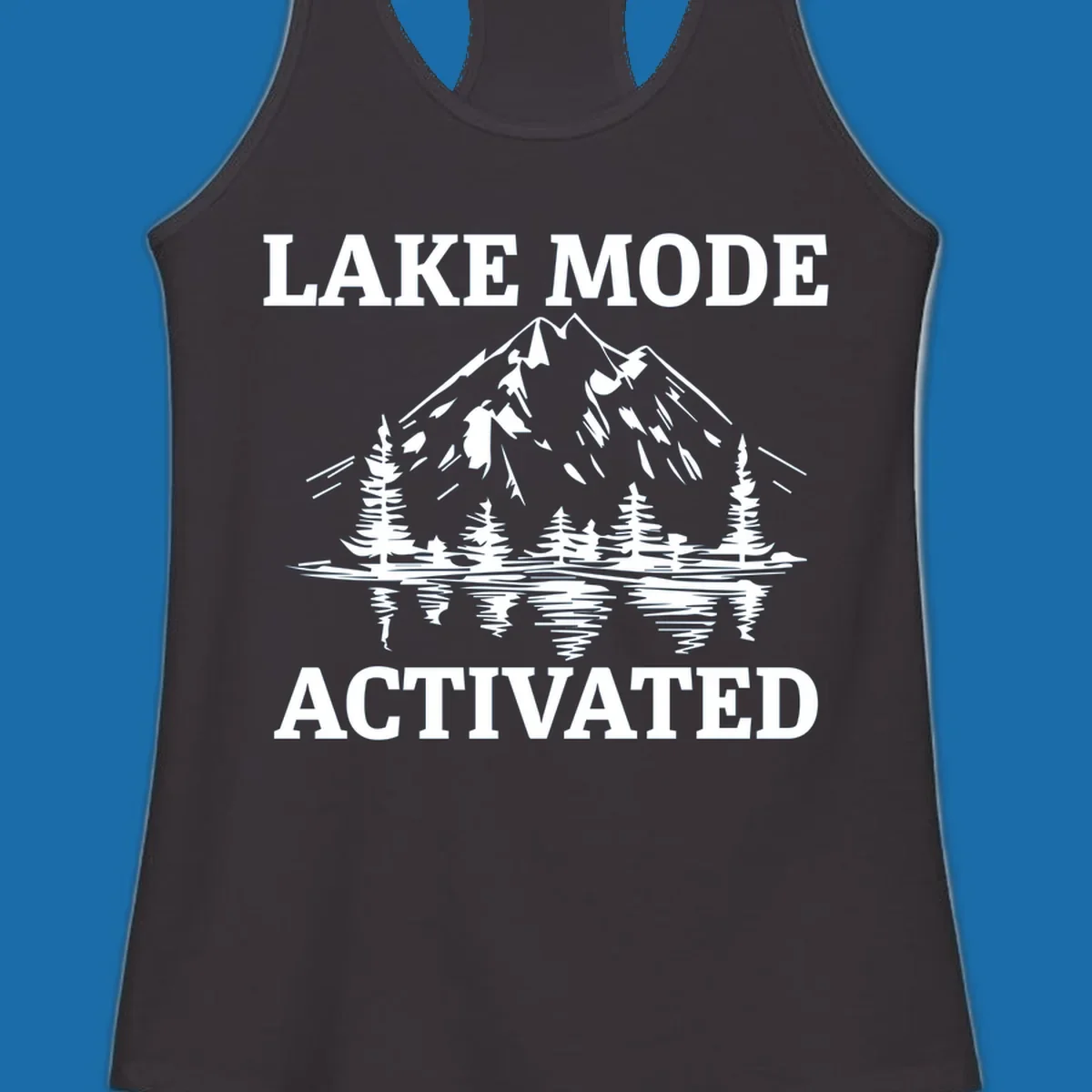 Lake Mode Activated text with mountain, pine trees, and lake reflection graphic.