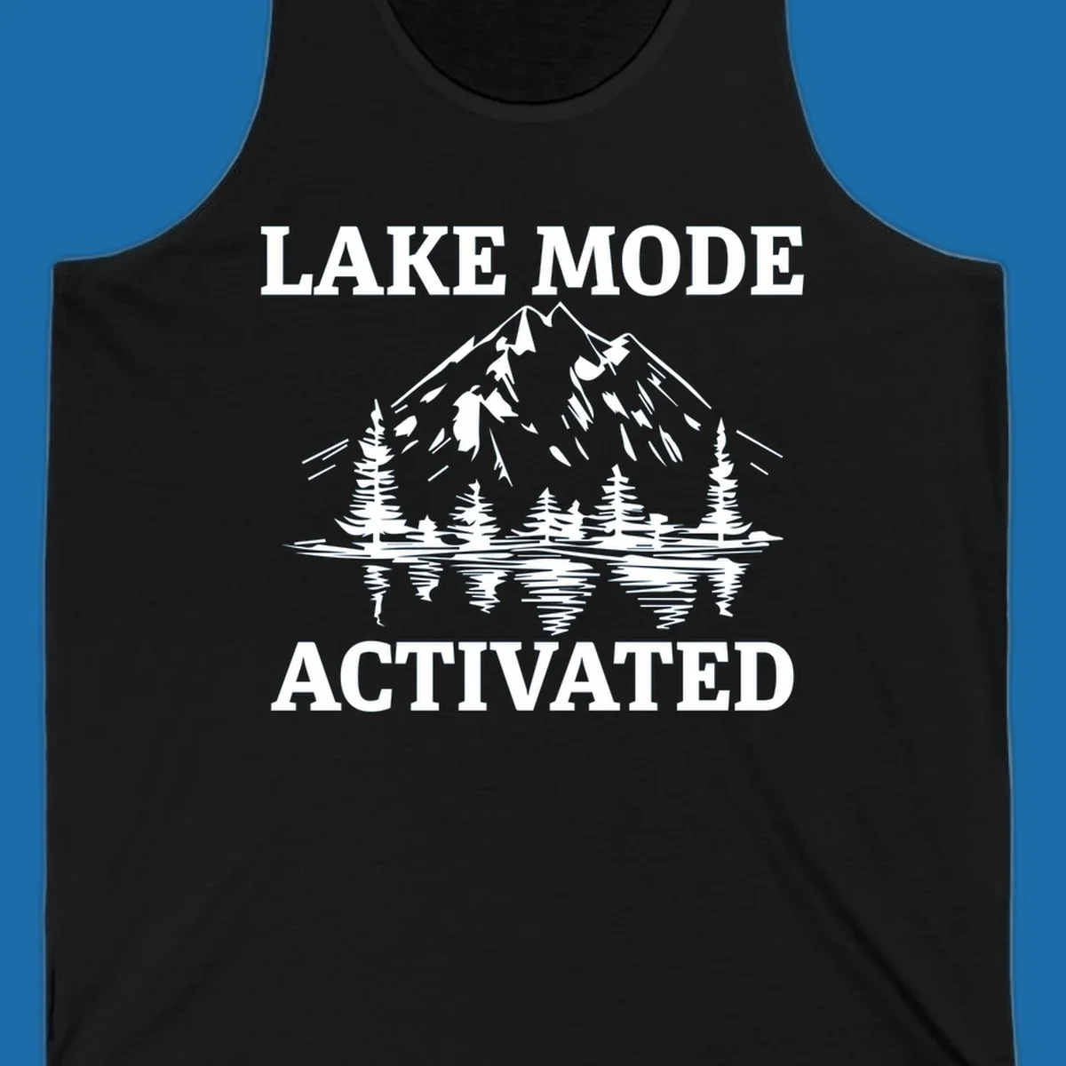 Lake Mode Activated text with mountain, pine trees, and lake reflection graphic.