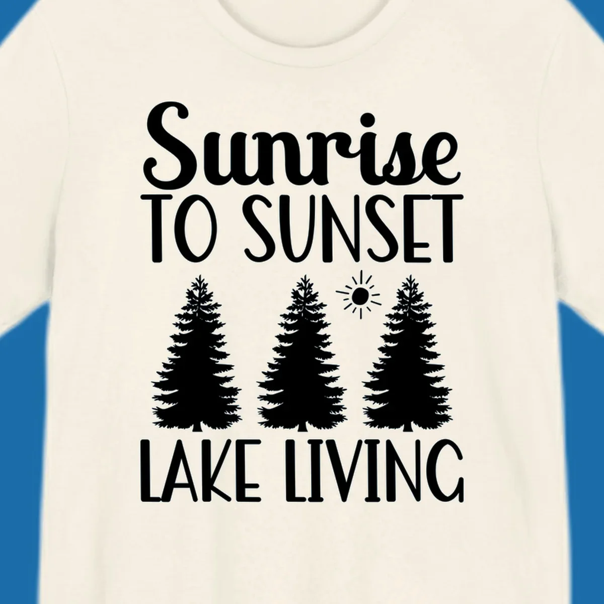 Sunrise to sunset lake living text with pine trees and sun graphic. lake-living-sunrise-sunset