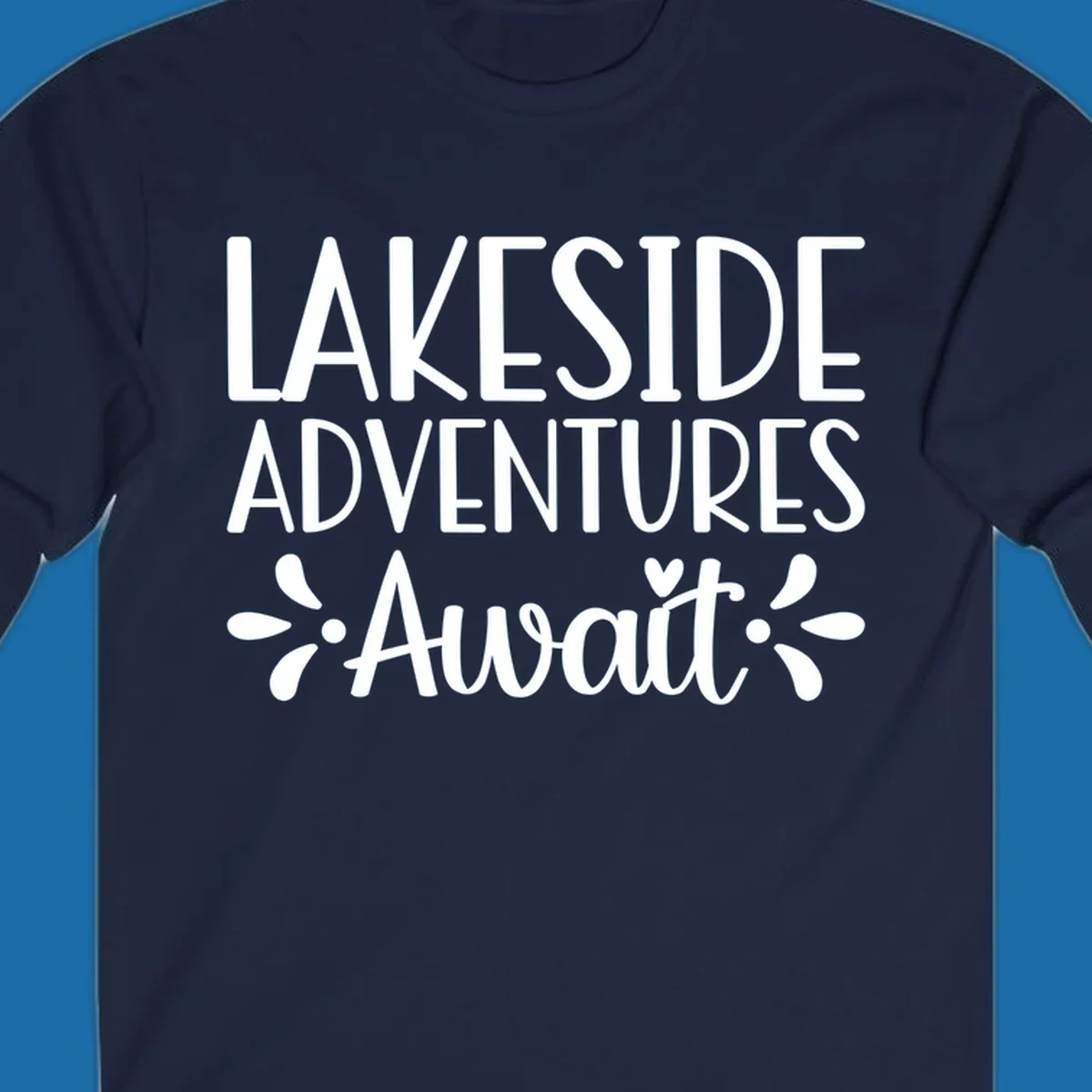 Lakeside adventures await text design with floral accents and a heart.