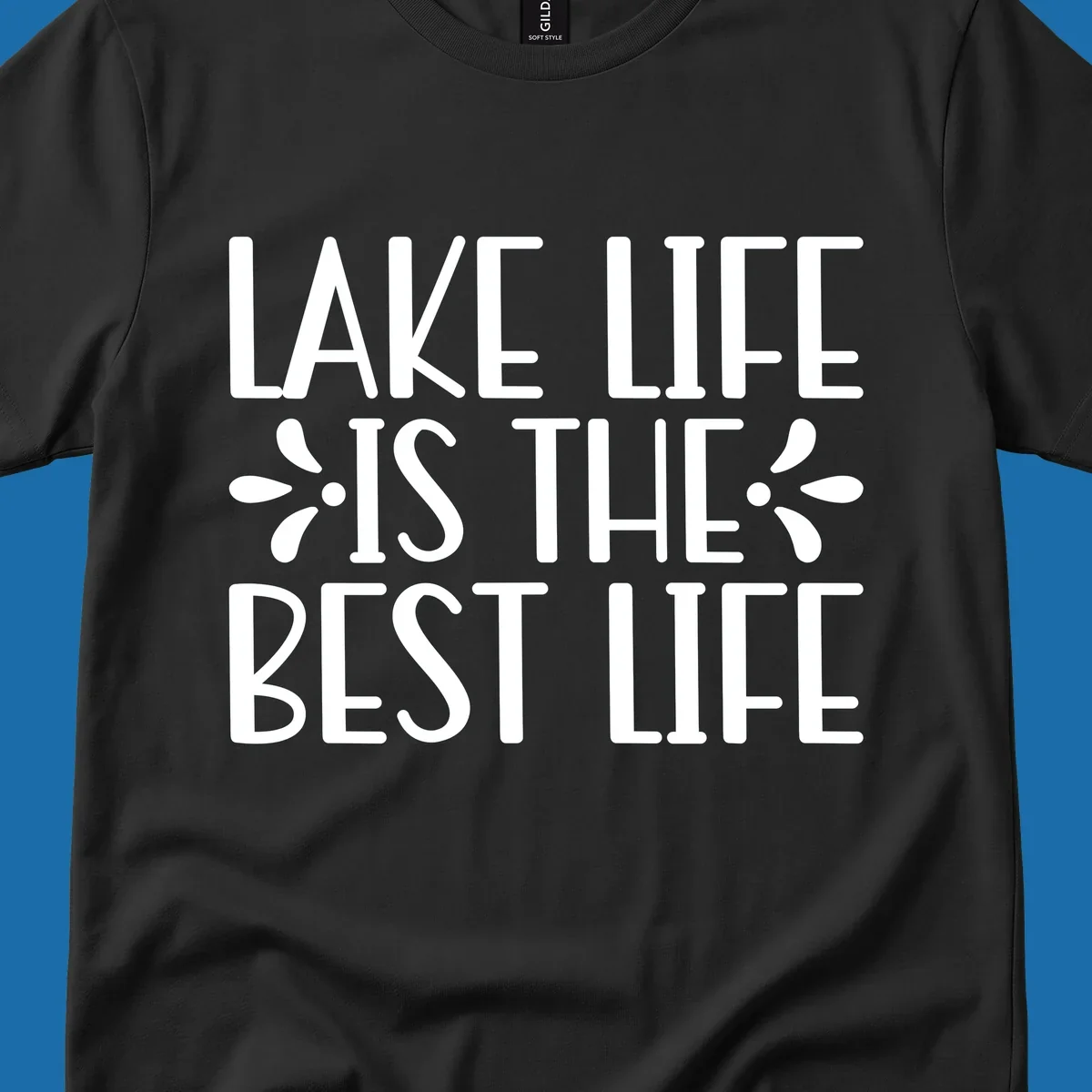 White text reading Lake Life Is The Best Life with floral accents on a black background.