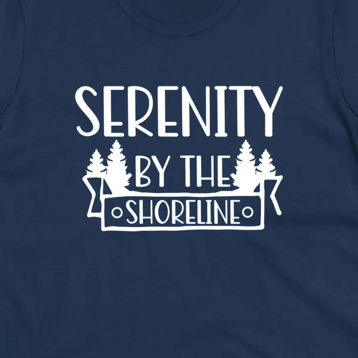 Serenity By The Shoreline text with pine trees and banner