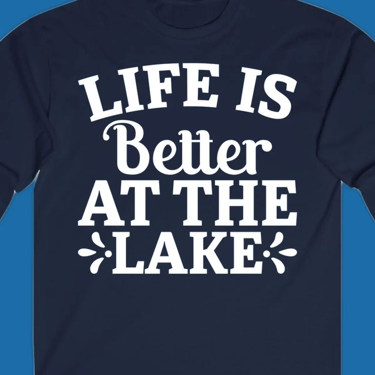 Life is better at the lake quote with decorative elements.