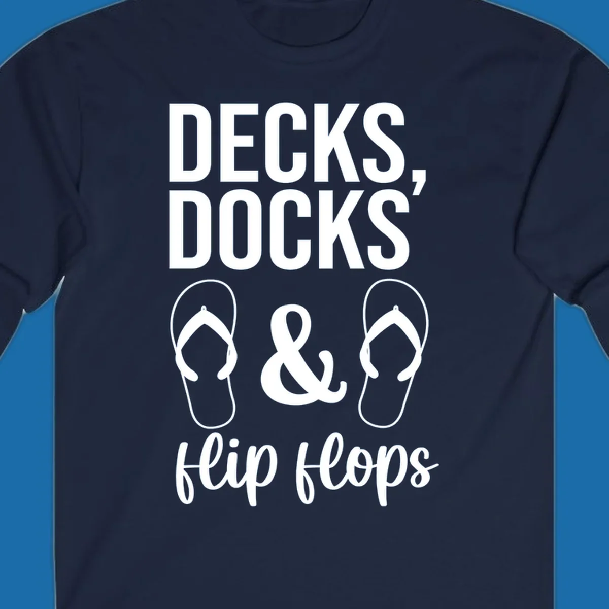 Decks Docks and Flip Flops text and icons for lake day.