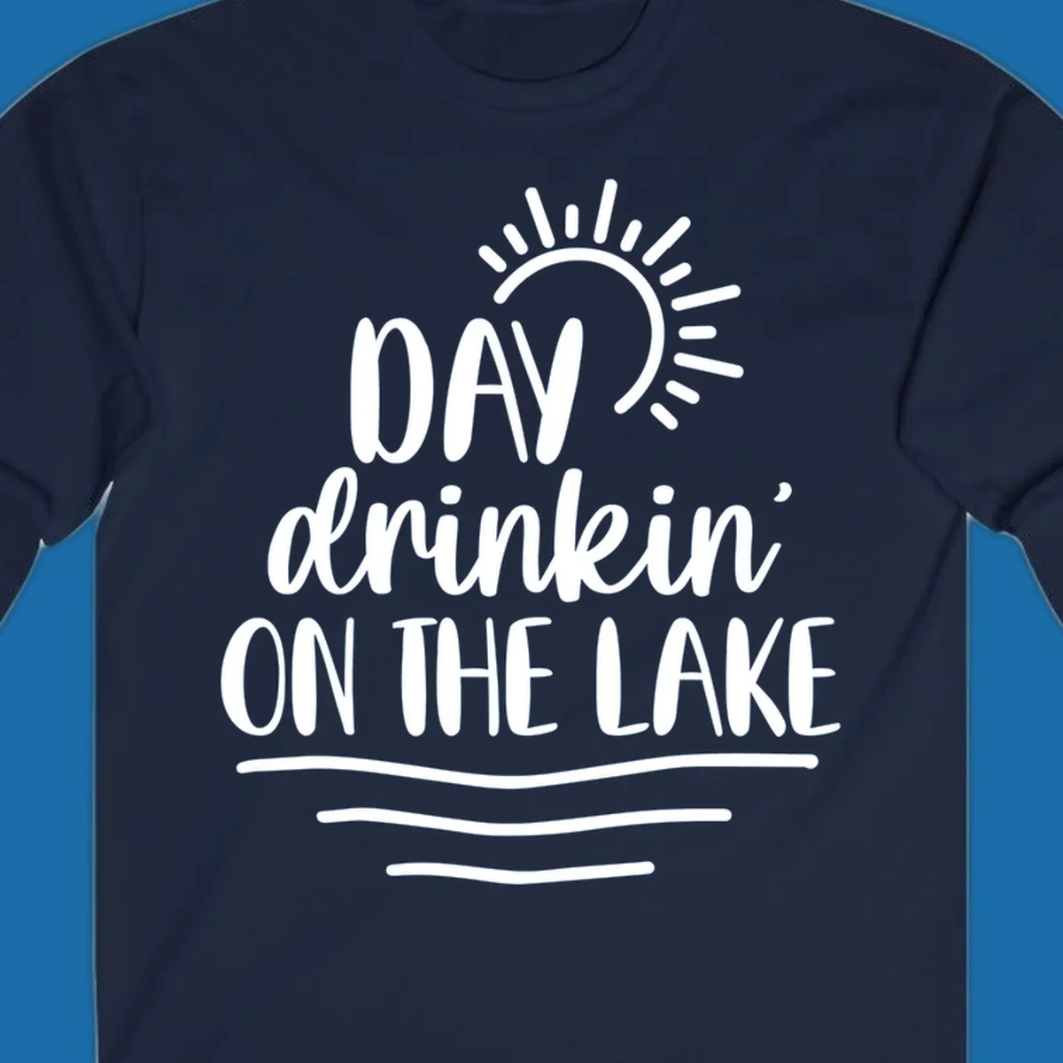 Day drinkin on the lake text with sun and waves graphic