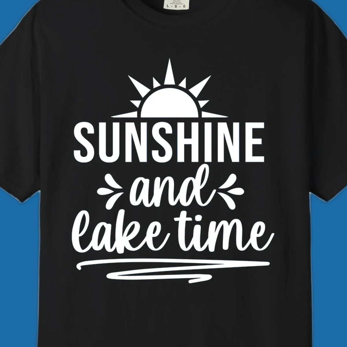 Sunshine and lake time text with a sun graphic, for lake day apparel.