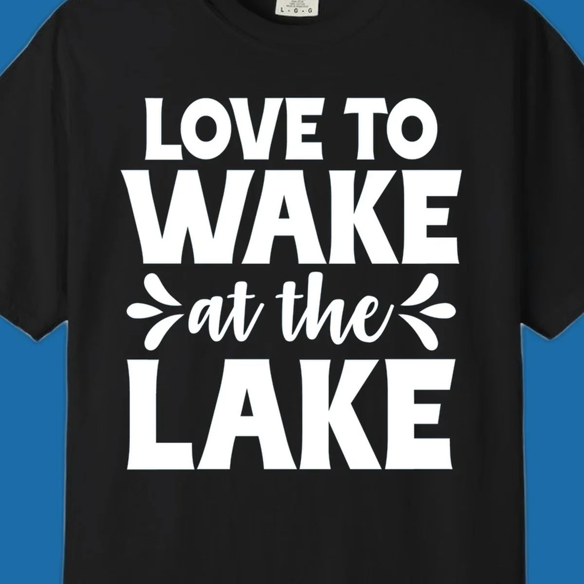 Typography design for 'Love To Wake At The Lake' featuring bold white lettering.