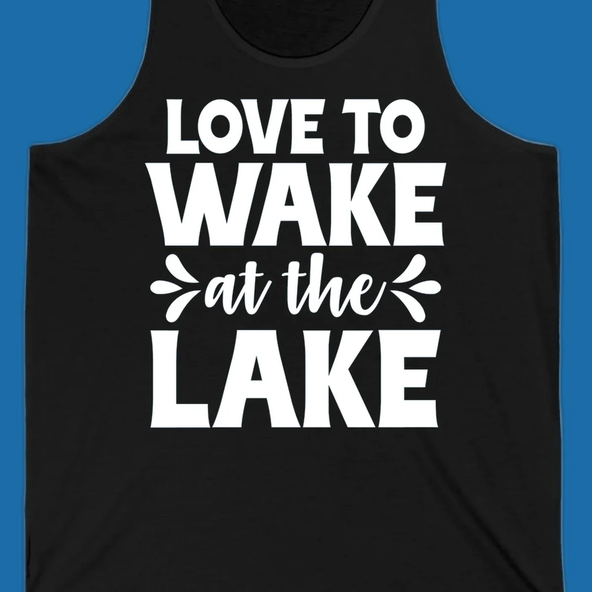 Typography design for 'Love To Wake At The Lake' featuring bold white lettering.