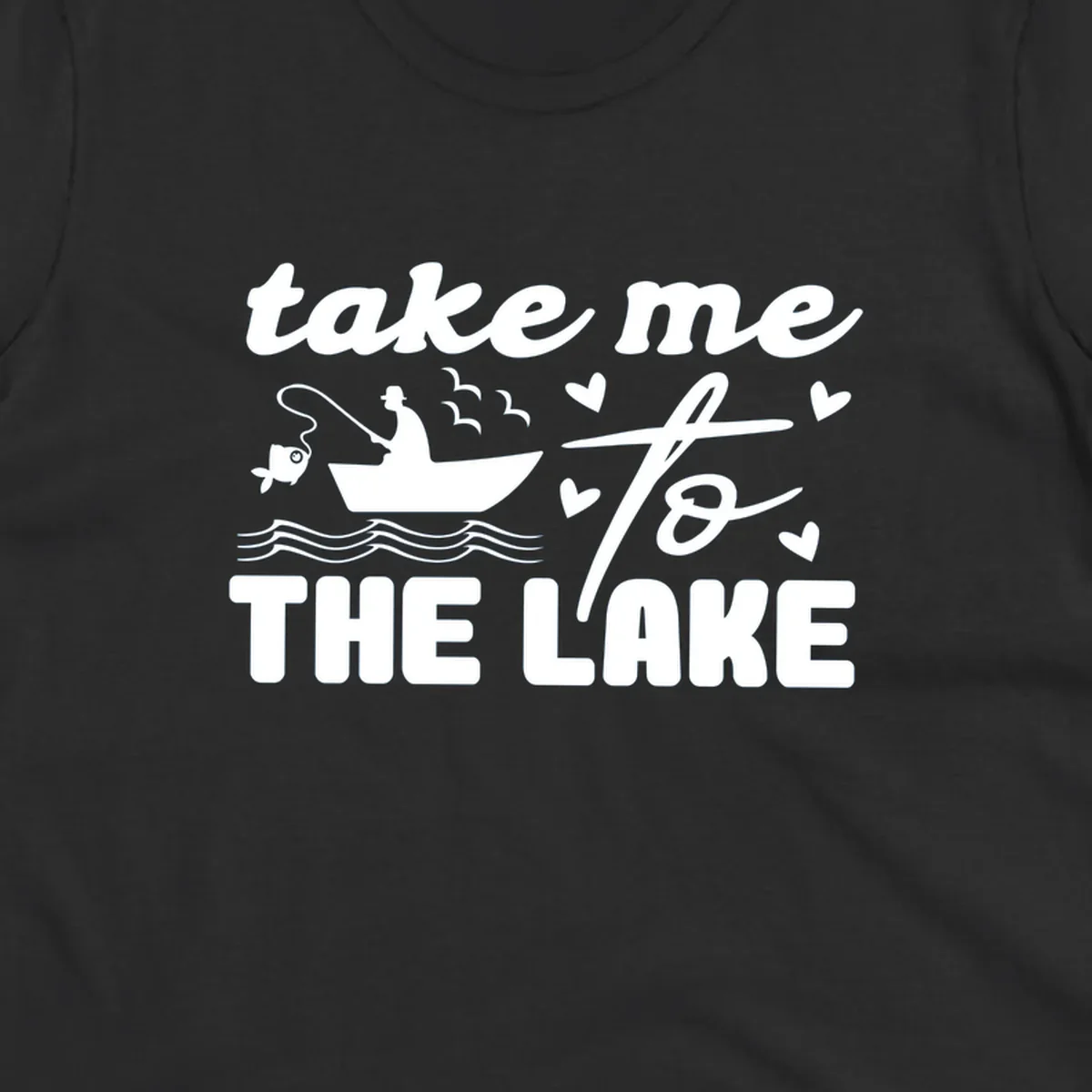 Fishing lake life design with fisherman in boat and text "take me to the lake".