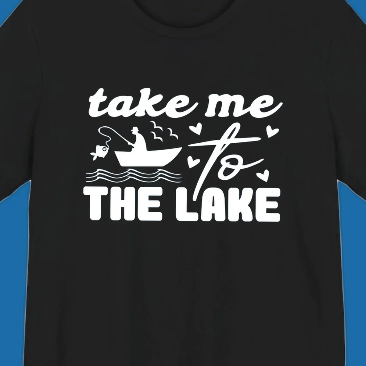 Fishing lake life design with fisherman in boat and text "take me to the lake".