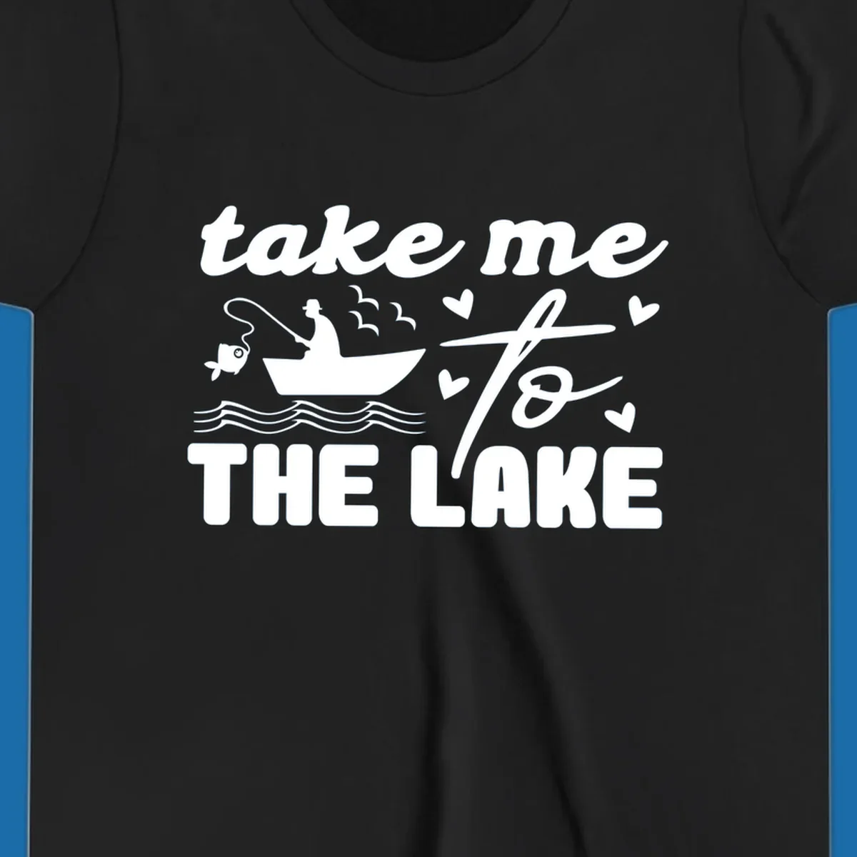 Fishing lake life design with fisherman in boat and text "take me to the lake".