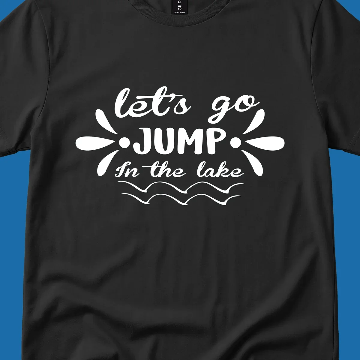 Text design 'Let's Go Jump In The Lake' with wavy water lines, suitable for lake day tees.