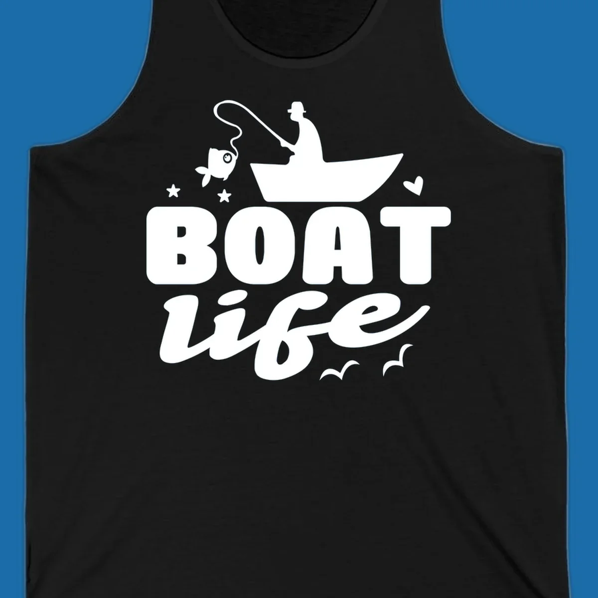 Boat life fishing design with fisherman, boat, fish, stars, heart, and birds.