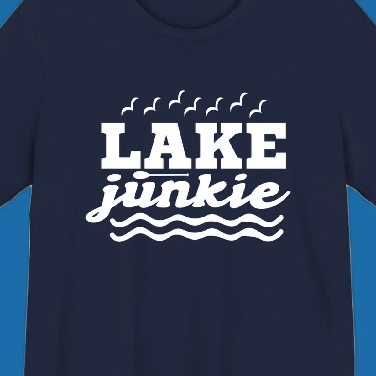 Lake Junkie design with text, paddle, birds, and waves.