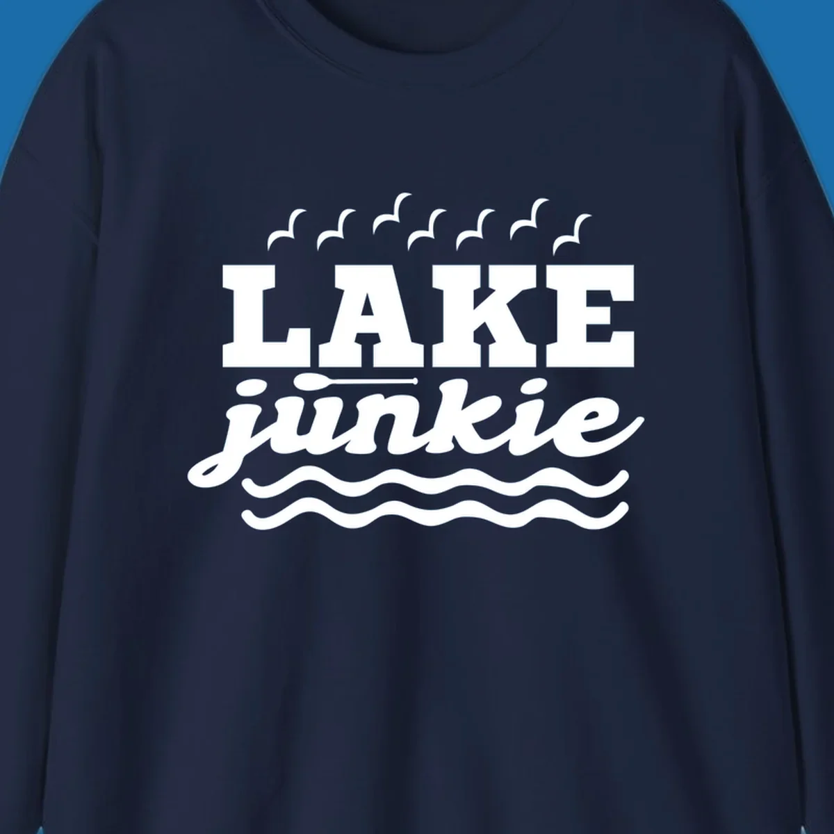 Lake Junkie design with text, paddle, birds, and waves.
