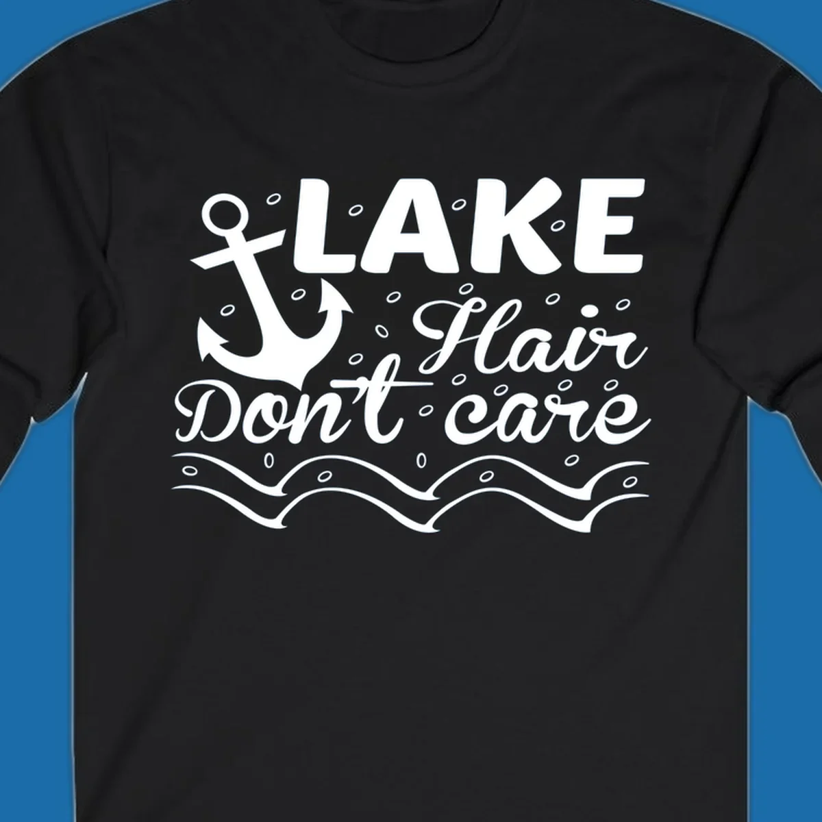 Lake Hair Don't Care anchor design with waves and small circles.