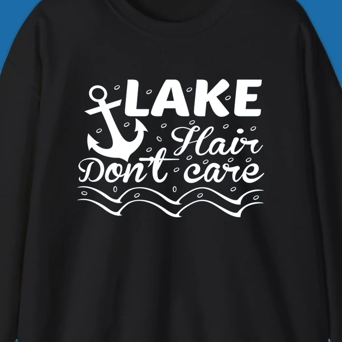 Lake Hair Don't Care anchor design with waves and small circles.