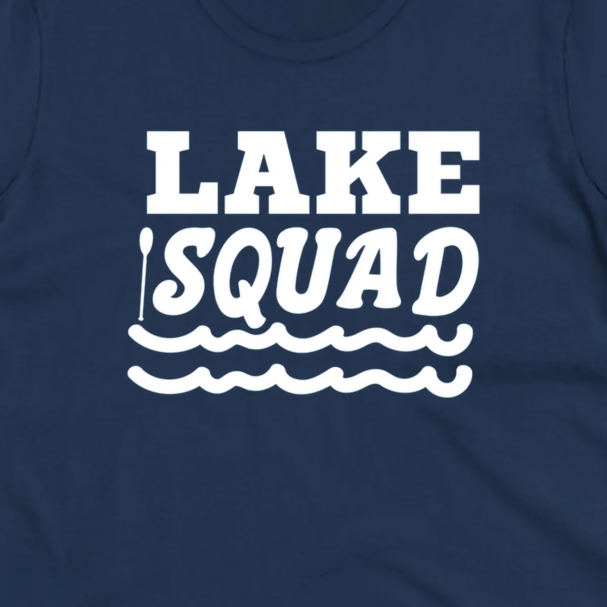 Lake squad text with oars and waves, for matching lake trip apparel.