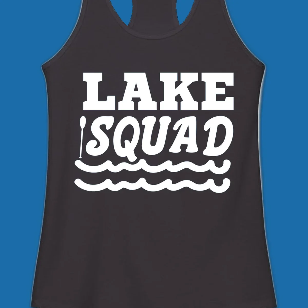 Lake squad text with oars and waves, for matching lake trip apparel.