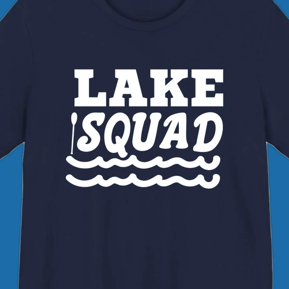 Lake squad text with oars and waves, for matching lake trip apparel.